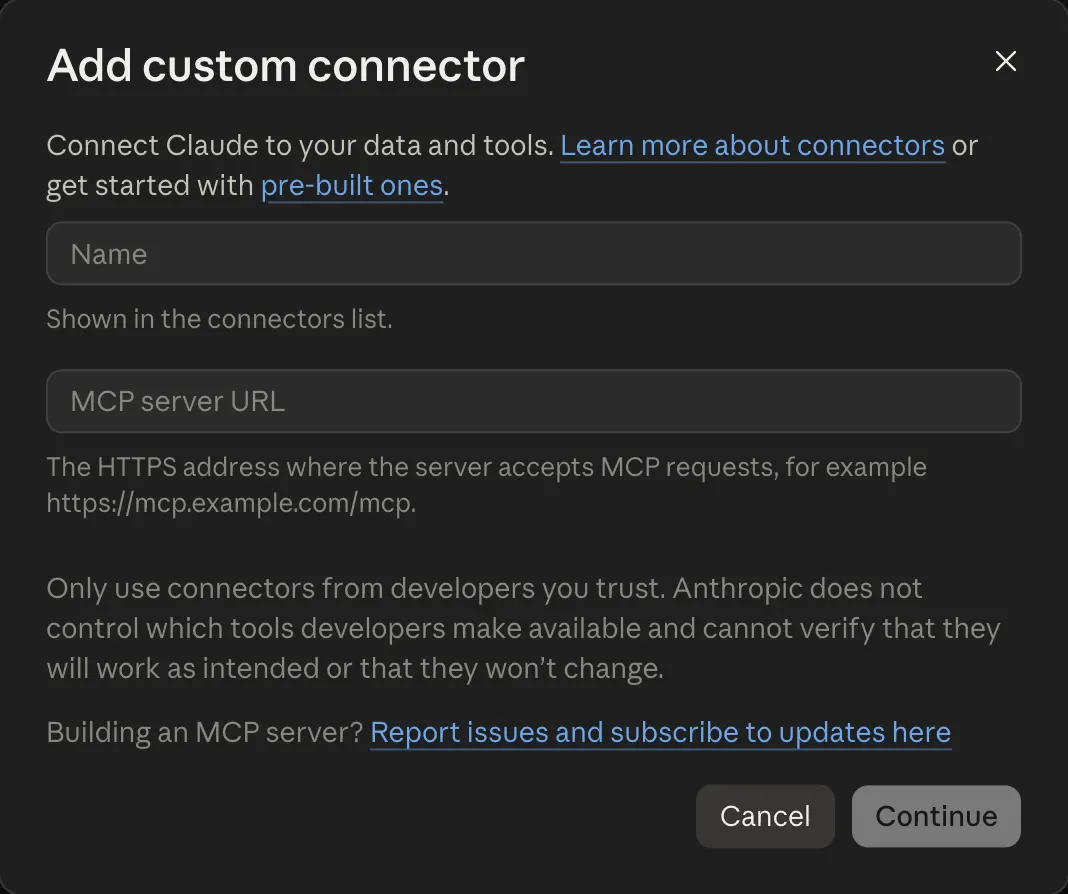 Claude's Add custom connector form, with a Name field, an MCP server URL field, and Cancel and Continue buttons.